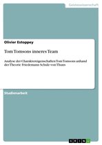 Tom Tomsons inneres Team