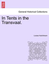 In Tents in the Transvaal.