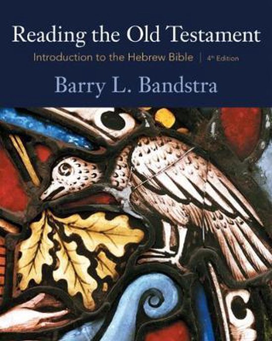 Boek "Reading the Old Testament" door Barry L. Bandstra, met een glas-in-lood afbeelding van een vogel.