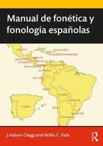 Routledge Introductions to Spanish Language and Linguistics- Manual de fonética y fonología españolas