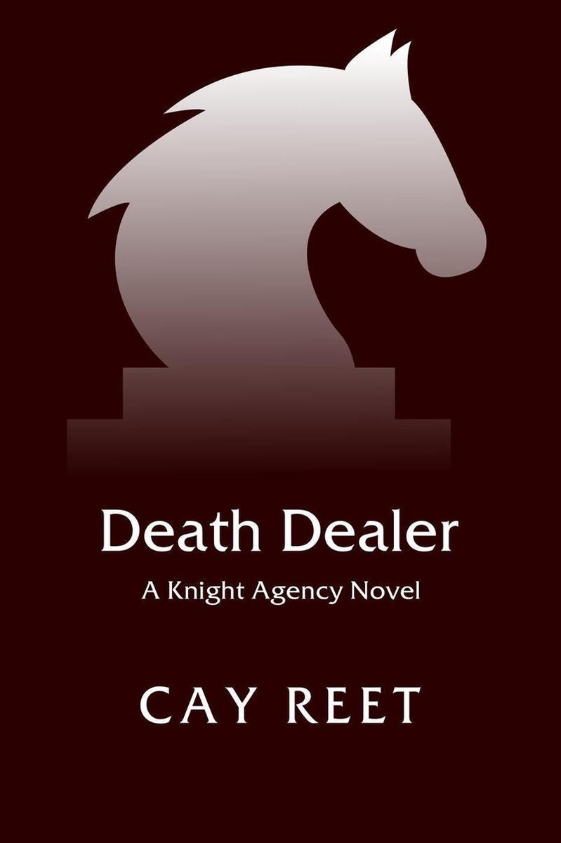 Knight Agency 6 - Death Dealer - Cay Reet
