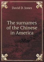The surnames of the Chinese in America