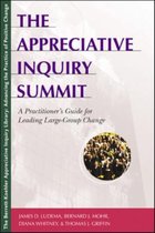 The Appreciative Inquiry Summit - A Practioner's Guide for Leading Large-Group Change