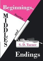 Beginnings, Middles and Endings