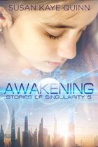 Singularity Series 8 - Awakening