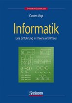 Informatik: Eine Einfuhrung in Theorie Und Praxis