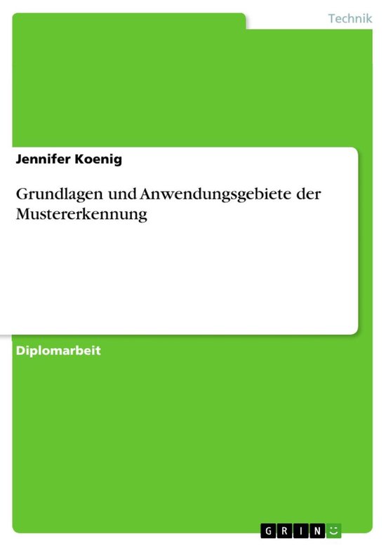 Grundlagen und Anwendungsgebiete der Mustererkennung - cover