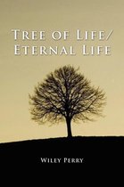 Tree of Life/ Eternal Life