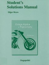 Student Solutions Manual For College Algebra And Trigonometry