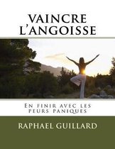 Vaincre l'Angoisse