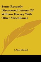 Some Recently Discovered Letters of William Harvey with Other Miscellanea