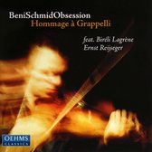 Beni Schmid, Georg Breinschmid, Edi Köhldorfer - BeniSchmidObsession, Hommage à Grappelli (CD)