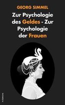 Zur Psychologie des Geldes - Zur Psychologie der Frauen