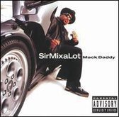 Sir Mix-A-Lot ‎– Mack Daddy
