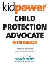 Kidpower Child Protection Advocate Workbook