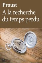 Classiques - A la recherche du temps perdu - Proust