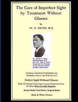 The Cure of Imperfect Sight by Treatment Without Glasses