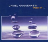 Daniel Guggenheim - Traces Of... (CD)