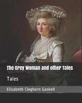 The Grey Woman and Other Tales