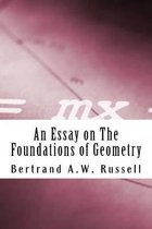 An Essay on the Foundations of Geometry