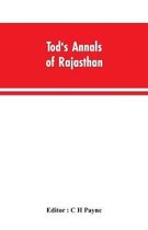 Tod's Annals of Rajasthan; The Annals of the Mewar
