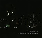Schneider Tm - Construction Sounds (LP)