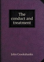 The conduct and treatment