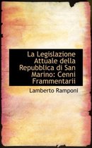 La Legislazione Attuale Della Repubblica Di San Marino