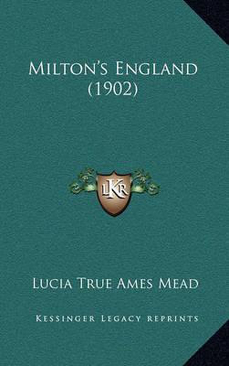 Milton's England (1902) van Lucia Ames Mead
