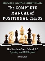 The Complete Manual of Positional Chess Volume 1