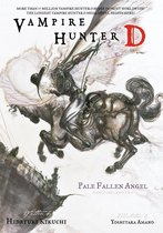 Vampire Hunter D - Vampire Hunter D Volume 11: Pale Fallen Angel Parts 1 & 2
