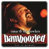 Omar & The Howlers - Bamboozled (CD)