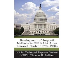 Development of Implicit Methods in Cfd NASA Ames Research Center 1970's-1980's