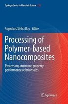 Processing of Polymer-based Nanocomposites