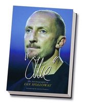 "Ollie": The Autobiography of Ian Holloway-Ian Holloway,David Clayton,Gerry Fra