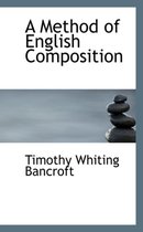 A Method of English Composition