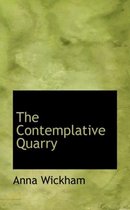 The Contemplative Quarry