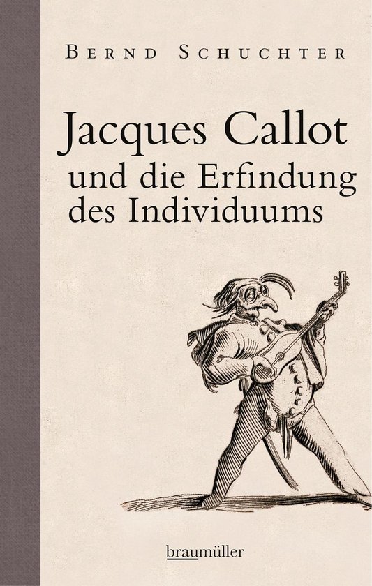 Jacques Callot und die Erfindung des Individuums - cover
