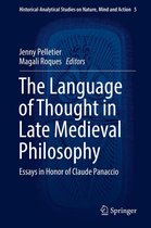 Historical-Analytical Studies on Nature, Mind and Action 5 - The Language of Thought in Late Medieval Philosophy
