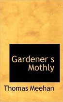 Gardener S Mothly