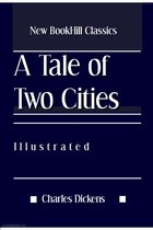 New BookHill Classics - A Tale of Two Cities (Illustrated)