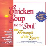 Chicken Soup...The Triumph Of The Spirit...