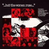 But the Women Rose, Vol. 1: Voices of Women in American History
