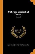 Statistical Yearbook of Hungary; Volume 7