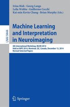 Lecture Notes in Computer Science 9444 - Machine Learning and Interpretation in Neuroimaging