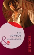 Ak-Cowboy (Mills & Boon Intrigue) (Sons of Troy Ledger - Book 3)