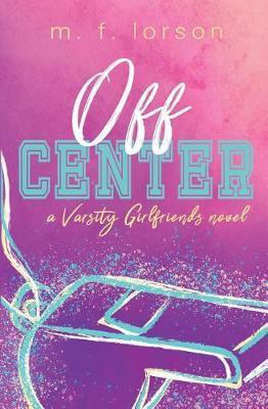 Varsity Girlfriends- Off Center - cover