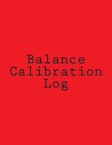 Balance Calibration Log