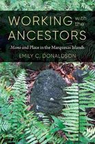 Culture, Place, and Nature- Working with the Ancestors