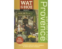 Wat & Hoe select - Wat & Hoe Select Provence & Cote d'Azur